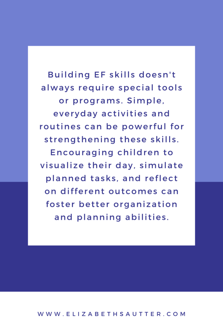 Nurturing Executive Functioning Through Everyday Activities: It’s Not ...