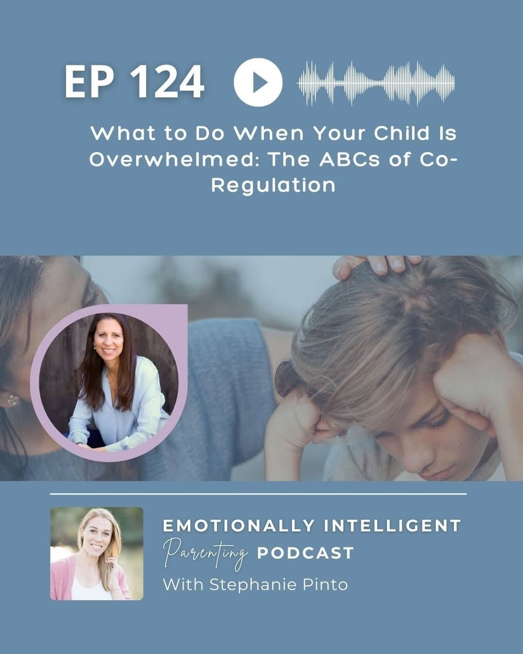What to Do When Your Child Is Overwhelmed: The ABCs of Co-Regulation